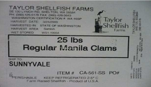 Label for Taylor Shellfish Farms showing 25 lbs of Regular Manila Clams, harvested in the State of Washington on March 24, 2009, with a wet stored lot number of WS1-19934.